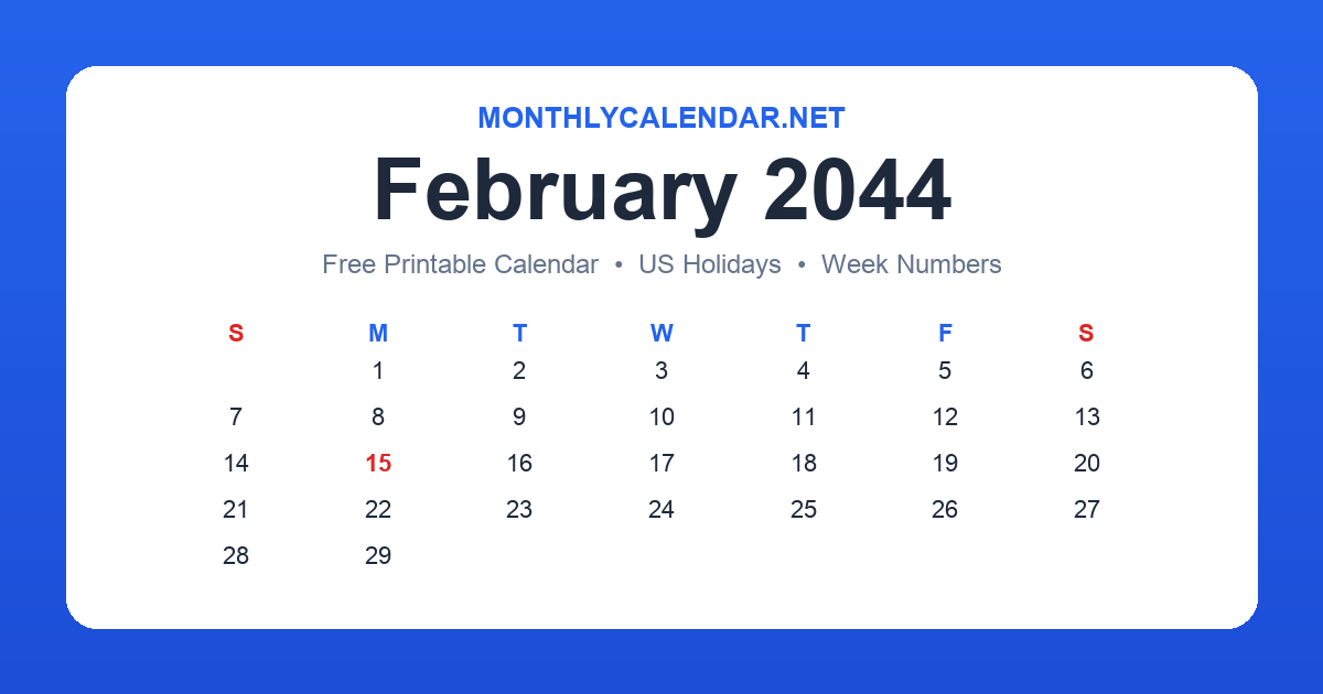 Printable February 2044 calendar with holidays